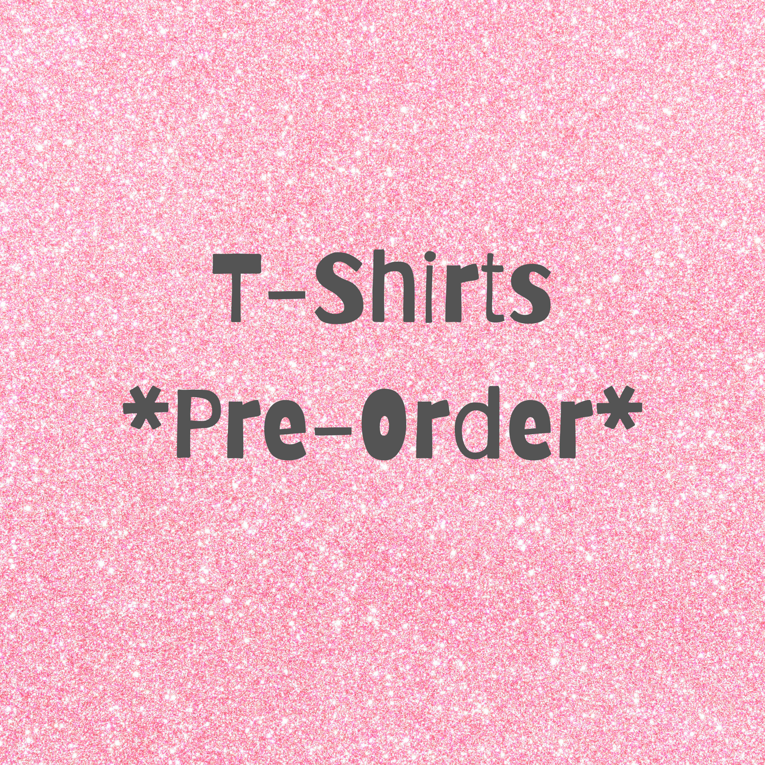 *PRE* ORDER SHIRTS