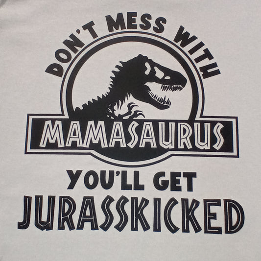 2X Don't Mess With Mamasaurus