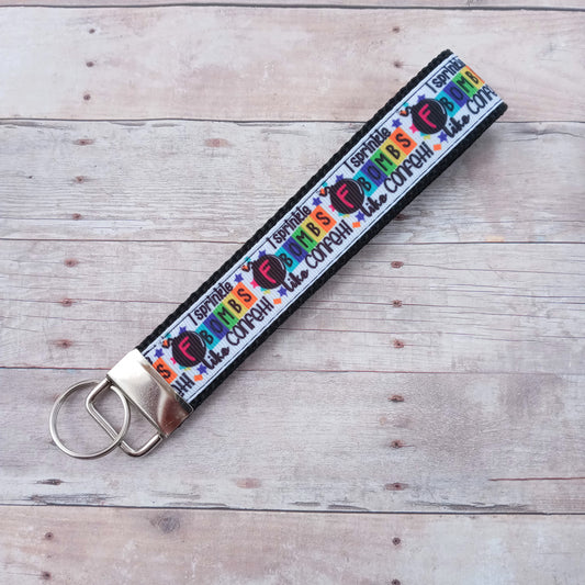 I sprinkle fbombs like confetti keychain 6"