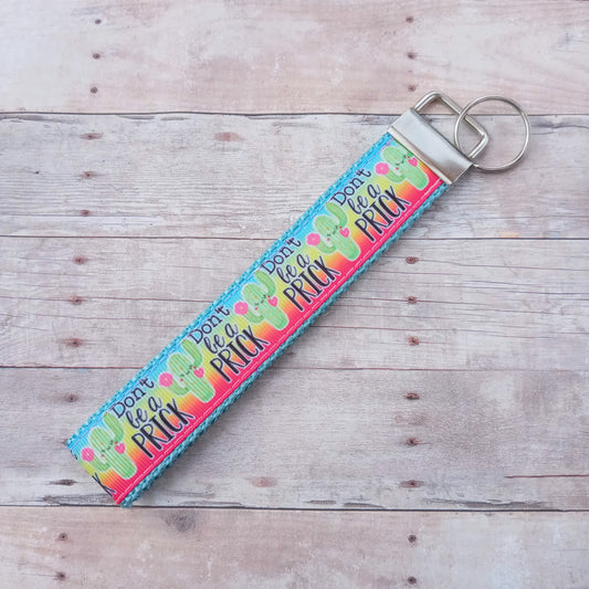 Don't be a prick cactus 6" keychain