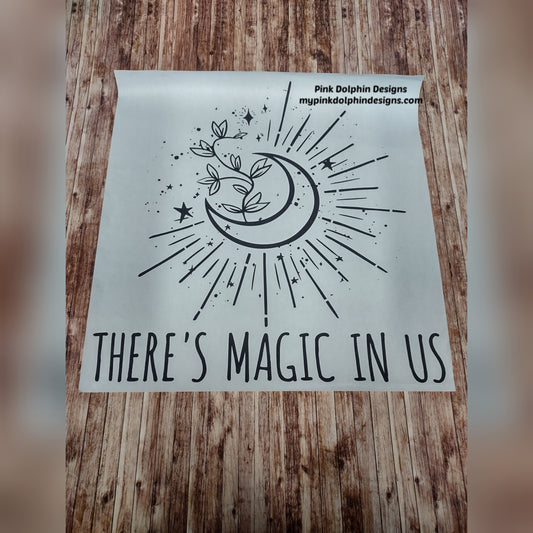 There's Magic In Us