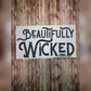 Beautifully Wicked